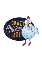 Crazy Chicken Lady: Funny Farm Poultry Farmer Gifts 1650972105 Book Cover