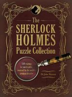 The Sherlock Holmes Puzzle Collection: 150 enigmas for you to solve, inspired by the world's greatest detective 1862008728 Book Cover