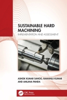 Sustainable Hard Machining: Implementation and Assessment 1032403004 Book Cover