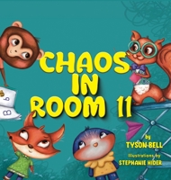 Chaos in Room 11 1964972272 Book Cover