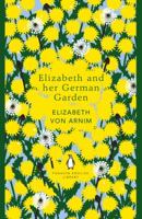 Elizabeth and Her German Garden 1530032857 Book Cover