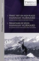 Hinds' Feet on High Places and Mountains of Spices (Christian Classics for a New Generation) 1842913883 Book Cover