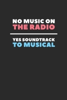 Yes Soundtrack To Musical: Blank Lined Notebook (6 x 9 - 120 pages) Cheerful Musical Notebook Design for Gift / Daily Journals / School / Musician 1712694995 Book Cover