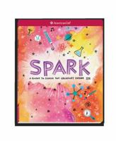 Spark: A Guide to Ignite the Creativity Inside You 1683371011 Book Cover