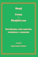 Poema - Bhattikavyam. Introduzione, testo sanscrito, traduzione e commento (Italian Edition) B0F5YZQ166 Book Cover