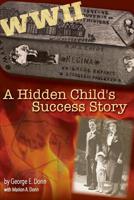 A Hidden Child's Success Story 1946775568 Book Cover