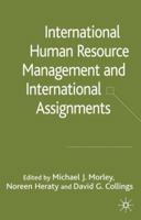 International HRM and International Assignments 1403942986 Book Cover