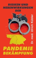 Risiken und Nebenwirkungen der Pandemiebekämpfung 3347240448 Book Cover