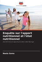 Enquête sur l'apport nutritionnel et l'état nutritionnel (French Edition) 6209591256 Book Cover