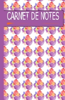 Carnet de Notes: Carnet de 120 pages lign�es, id�al pour noter vos id�es, vos voyages, vos recettes, vos pens�es, vos moments de vie, vos r�ves, vos futurs projets... 1706160046 Book Cover