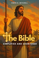 The Bible: Simplified and Shortened B0FG175XHR Book Cover