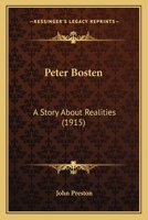 Peter Bosten: A Story about Realities 1145097561 Book Cover