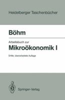 Arbeitsbuch Zur Mikrookonomik I 3540587632 Book Cover