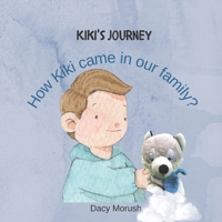 Kiki's Journey How Kiki came in our family?: A bedtime story for kids, ages 3-5. B09DFHSFN3 Book Cover