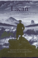 Lacan in the German-Speaking World (Suny Series in Psychoanalysis and Culture) 0791460886 Book Cover