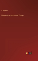 Biographical and Critical Essays 3368801457 Book Cover