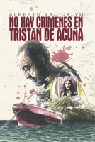 No hay crímenes en Tristán de Acuña B09B1TYNYR Book Cover