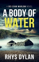 A Body of Water: A Black Beacons Murder Mystery 1915185157 Book Cover