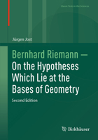 Bernhard Riemann ? On the Hypotheses Which Lie at the Bases of Geometry (Classic Texts in the Sciences) 3031914880 Book Cover