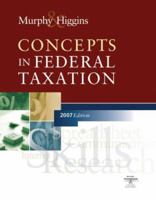 Concepts In Federal Taxation, 2007 Edition, Professional Version 0324379552 Book Cover