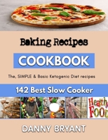 Baking Recipes: Extensive guide for homemade bread B0BL5CRJL7 Book Cover