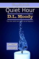 Thoughts for the Quiet Hour (Illustrated) 1565072758 Book Cover