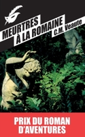 Meurtres a la Romaine Prix Du Roman D Aventures 2013 2702439268 Book Cover