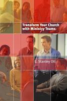Transform Your Church With Ministry Teams 0802822339 Book Cover