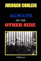 Juergen Corleis: Always on the Other Side 1447856406 Book Cover