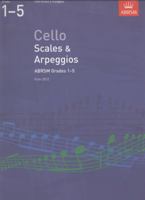 Cello Scales & Arpeggios, ABRSM Grades 1-5: from 2012 1848493525 Book Cover