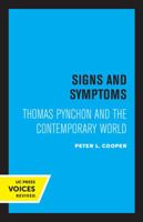 Signs and Symptoms: Thomas Pynchon and the Contemporary World 0520314727 Book Cover