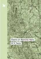 Poems of Wartime Years 0954955161 Book Cover