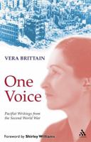 One Voice: Pacifist Writings from the Second World War 0826493602 Book Cover
