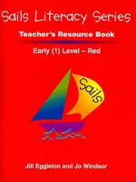 Sails Literacy Teacher's Resource Book, Early (1) Level-Red 076357001X Book Cover
