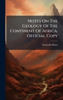 Notes On The Geology Of The Continent Of Africa. Official Copy 1024569535 Book Cover