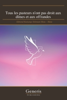 Tous les pasteurs n’ont pas droit aux dîmes et aux offrandes B09X7W5L3P Book Cover