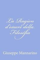 La Ragion d'essere della Filosofia 1480030260 Book Cover