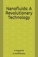 Nanofluids: A Revolutionary Technology B0FM3G19TL Book Cover