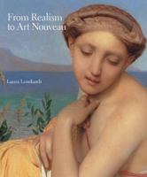 From Realism to Art Nouveau 1402759266 Book Cover