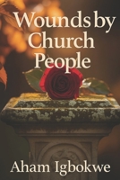 Wounds by Church People B0G24PN3W6 Book Cover
