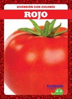 Rojo (Red) (Tadpole Books Spanish Edition) (Diversion Con Colores (Fun With Colors)) 1645270602 Book Cover