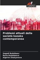Problemi attuali della società kazaka contemporanea (Italian Edition) 6139699894 Book Cover