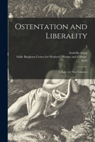 Ostentation and Liberality: a Tale: in Two Volumes; 2 1014752922 Book Cover