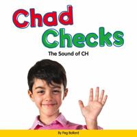 Chad Checks: The Sound of Ch (Wonder Books (Chanhassen, Minn.).) 1567667279 Book Cover