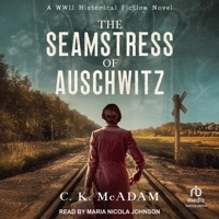 The Seamstress of Auschwitz: A WWII Historical Fiction Novel B0F4823WL7 Book Cover