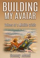 Building My Avatar: Voices of a Midlife Crisis B0FHW9MFL2 Book Cover