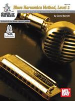 Blues Harmonica Method, Level 2 Book/CD Set An Essential Study of Blues for the Intermediate Player in the Tongue Block Style (School of the Blues) 0786676361 Book Cover