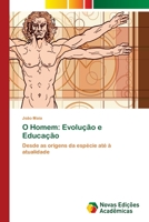 O Homem: Evolução e Educação 6202171642 Book Cover