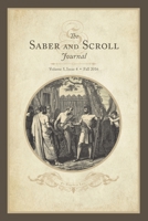 Saber & Scroll: Volume 5, Issue 4, Fall 2016 1633918904 Book Cover