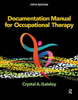 Documentation Manual for Occupational Therapy 1638220603 Book Cover